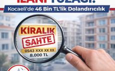 KOCAELİDE SAHTE EMLAK İLANI İLE DONLANDIRICILIK