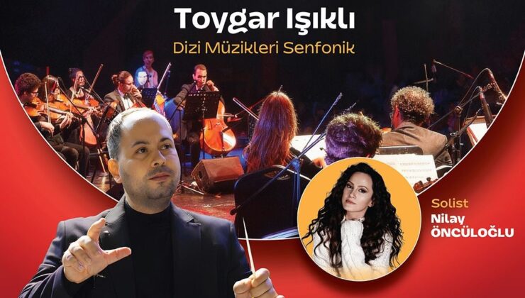 Gebze’de Dev Konser: Toygar Işıklı Besteleri Senfonik Yorumla Yankılanacak!