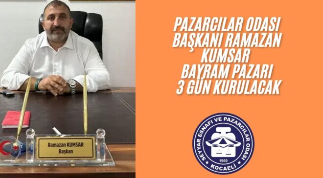 BAŞKAN KUMSAR’DAN BAYRAM PAZARI’NA DAVET