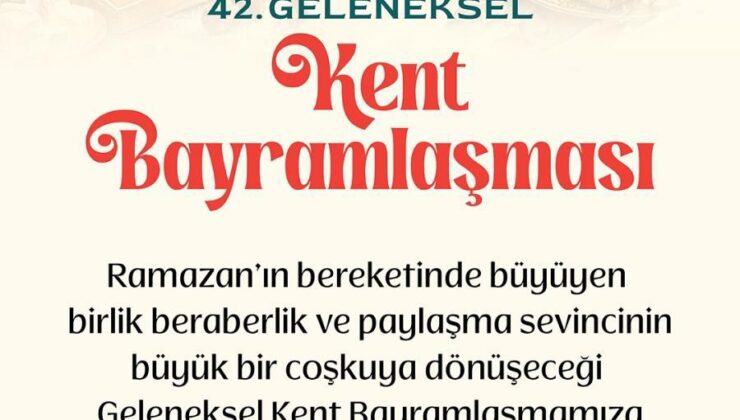 KENT BAYRAMLAŞMASI BİRİNCİ GÜN GERÇEKLEŞECEK