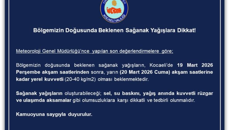 Bölgemizin Doğusunda Beklenen Sağanak Yağışlara Dikkat!