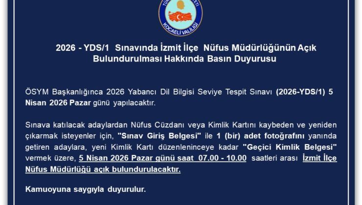 YDS Adaylarına Müjde: Pazar Günü Nüfus Müdürlüğü Açık Olacak!