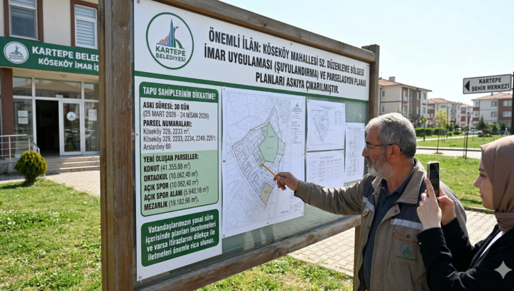 Kartepe Köseköy’de İmar Uygulaması Askıya Çıktı! (Mart-Nisan 2026)