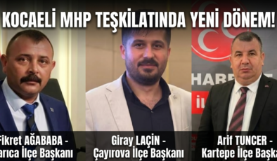 MHP Kocaeli’de Teşkilat Neşteri: 3 İlçede Yeni Dönem Başladı!