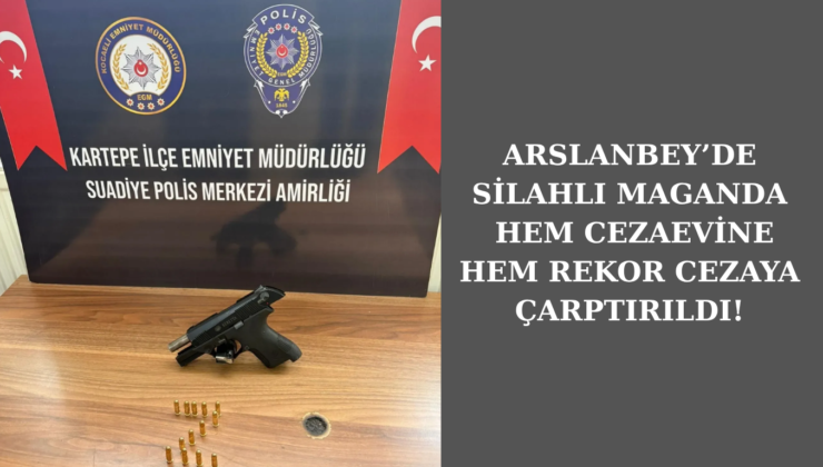 Arslanbey’de Silahlı Maganda Dehşeti: Hem Cezaevine Hem Rekor Cezaya Çarptırıldı!