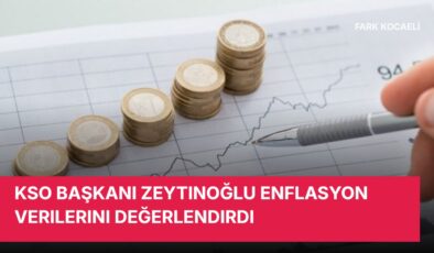 KSO Başkanı Zeytinoğlu enflasyon verilerini değerlendirdi