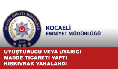 Uyuşturucu veya Uyarıcı Madde Ticareti Yaptı Kıskıvrak Yakalandı
