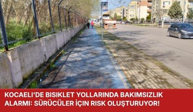 Kocaeli’de Bisiklet Yollarında Bakımsızlık Alarmı: Sürücüler İçin Risk Oluşturuyor!