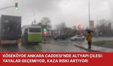 Ankara Caddesi’nde Altyapı Çilesi: Yayalar Geçemiyor, Kaza Riski Artıyor!