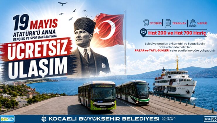 Kocaeli’de 19 Mayıs’ta Toplu Taşıma Ücretsiz: İşte Detaylar ve İstisnalar