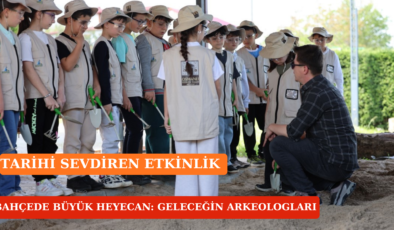 Kartepe’de Minik Eller Tarihe Dokundu: “Küçük Arkeoloji Elçileri” İş Başında!