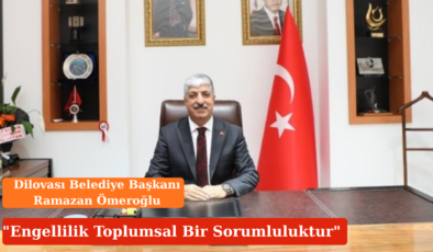 Başkan Ömeroğlu’ndan Engelliler Haftası Mesajı: “Engelsiz Bir Dilovası İçin Çalışıyoruz”