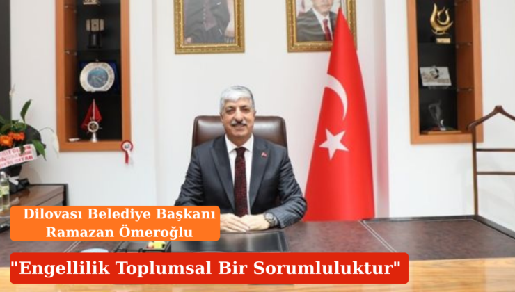 Başkan Ömeroğlu’ndan Engelliler Haftası Mesajı: “Engelsiz Bir Dilovası İçin Çalışıyoruz”