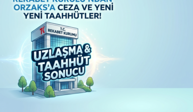 ORZAKS İLACA REKABET KURULUNDAN 35 MİLYON TL CEZA VE TAAHÜT ŞARTI