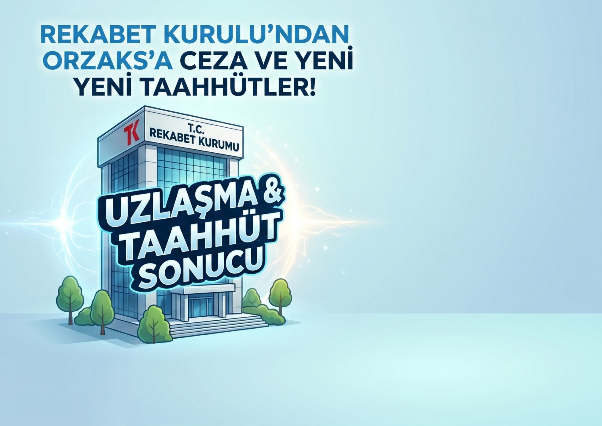 ORZAKS İLACA REKABET KURULUNDAN 35 MİLYON TL CEZA VE TAAHÜT ŞARTI