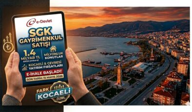 SGK’dan Dev Satış Listesi: Listede Kocaeli ve Komşu İller de Var!