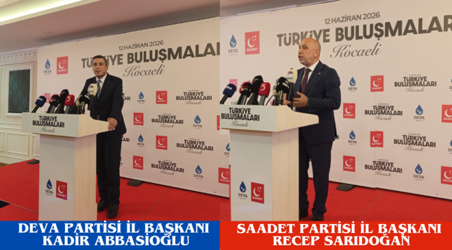 KOCAELİ’DE MUHALEFETTEN ORTAK GÜÇ BİRLİĞİ: “TÜRKİYE BULUŞMALARI” BAŞLADI!