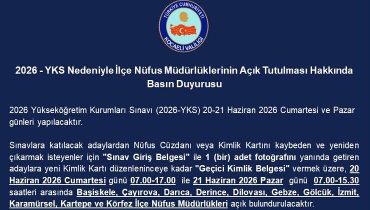 YKS ADAYLARINA KOCAELİ VALİLİĞİ’NDEN ÖNEMLİ DUYURU: NÜFUS MÜDÜRLÜKLERİ AÇIK OLACAK!