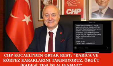 CHP Kocaeli’den Ortak Rest: “Darıca ve Körfez Kararlarını Tanımıyoruz, Örgüt İradesi Teslim Alınamaz!”