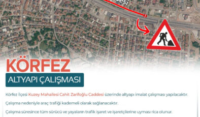 Körfez Cahit Zarifoğlu Caddesi trafiğe kapatılacak