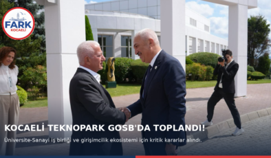 Kocaeli Teknopark Yönetimi GOSB’da Toplandı: Üniversite-Sanayi İş Birliğinde Kritik Adımlar