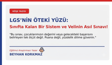 LGS Tercihlerinde “Yüzdelik” Gerçekler ve Velinin Sınavı