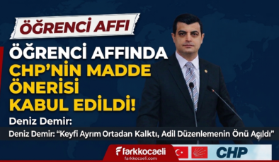 ÖĞRENCİ AFFINDA CHP’NİN ÖNERİSİ KABUL EDİLDİ!