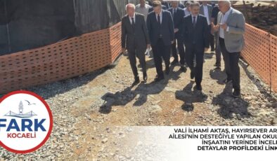 Vali Aktaş, Derince Şükrü Kemal Aracı İlkokulu İnşaatını İnceledi