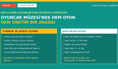 Çocuklar Bu Hafta Sonu Oyuncak Müzesi’nde Hem Oynayacak Hem Üretecek!