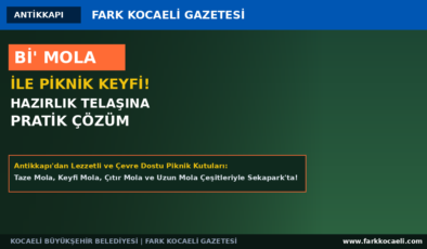 Piknik Hazırlığı Telaşına Antikkapı’dan Pratik Çözüm: “Bi’ Mola” Başladı!