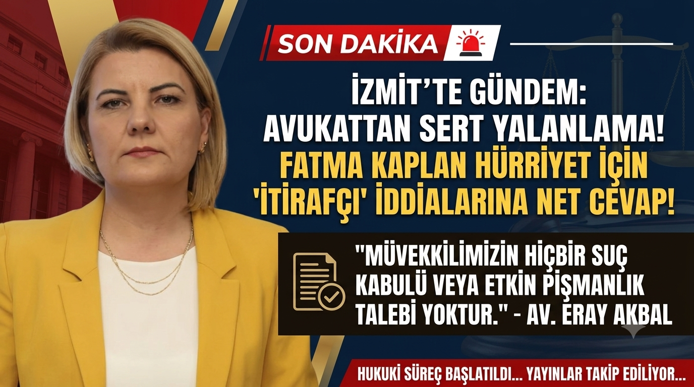 İZMİT’TE “İTİRAFÇI” İDDİALARINA SERT TEKZİP: “TAMAMEN GERÇEK DIŞI, HUKUKİ SÜREÇ BAŞLATILIYOR!”