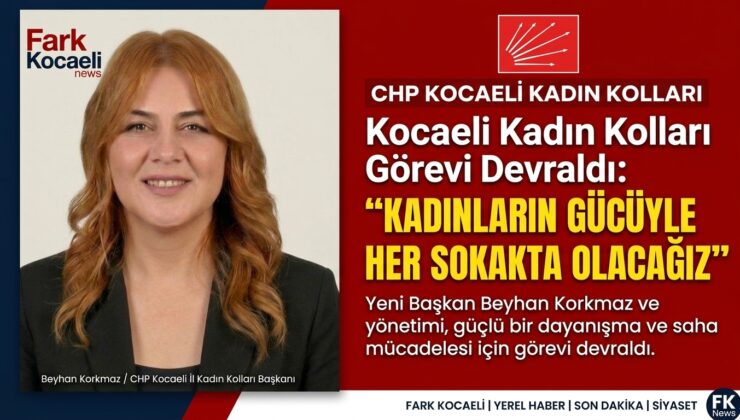 Chp Kocaeli de “Kocaeli Kadın Kolları Görevi Devraldı: ‘Kadınların Gücüyle Her Sokakta Olacağız'”