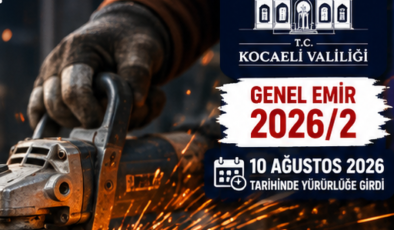 KOCAELİ’DE KIVILCIM ÇIKARAN MAKİNELERE YANGIN ÖNLEMİ: YENİ DÜZENLEME YÜRÜRLÜKTE