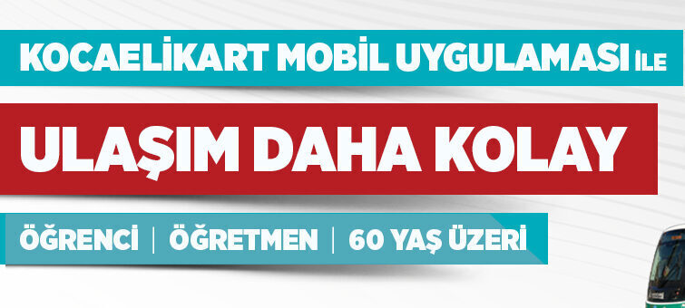 KocaeliKart ile ulaşımda dijital kolaylık dönemi hız kesmeden devam ediyor