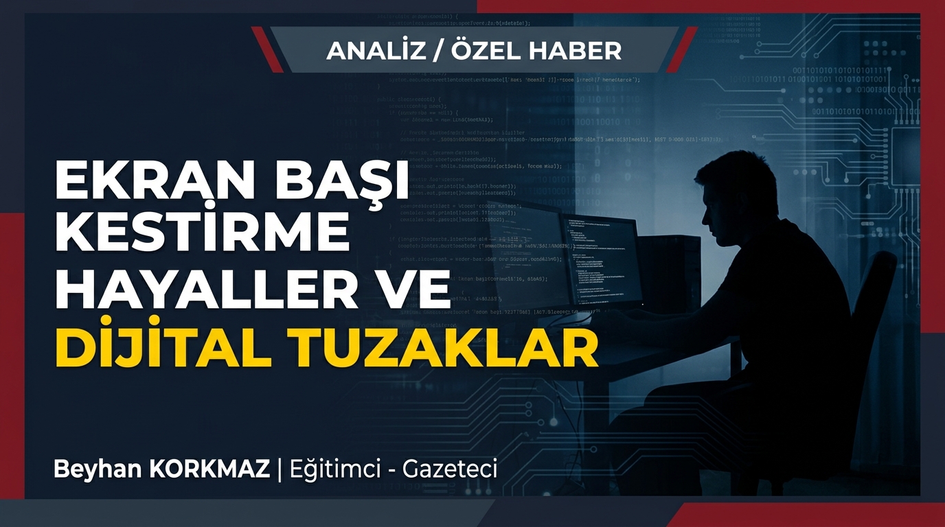 Ekran Başı Kestirme Hayaller: Bilişim Suçlarının ve Dijital Tuzakların Yol Haritası