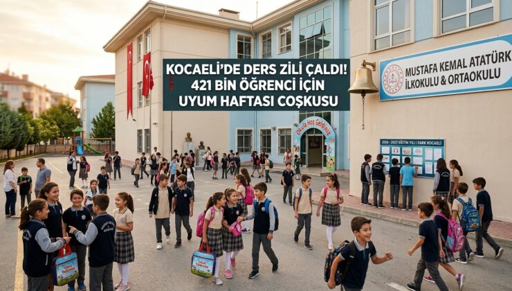 Kocaeli’de 421 Bin Öğrenci İçin Ders Zili Bugün Çaldı