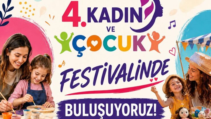 İzmit Belediyesinin 4. Kadın ve Çocuk Festivali Başlıyor